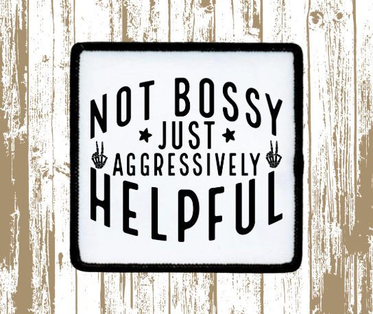Not Bossy Patch