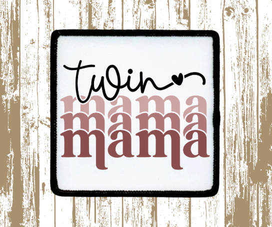 Twin Mama Patch