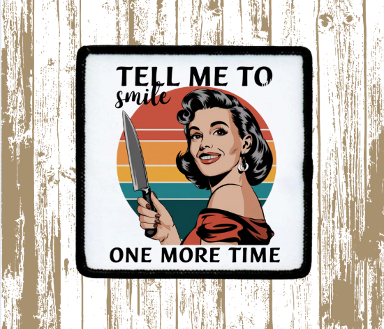 Tell me to Smile... Patch