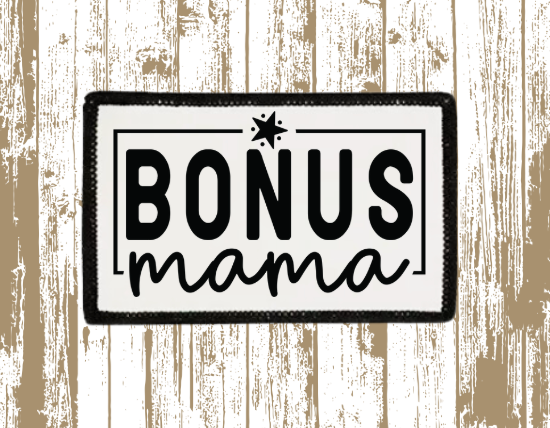 Bonus Mom Patch