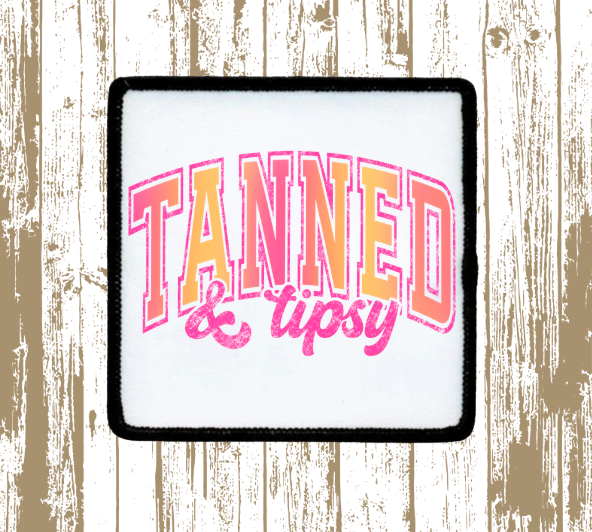 Tanned and Tipsy Patch
