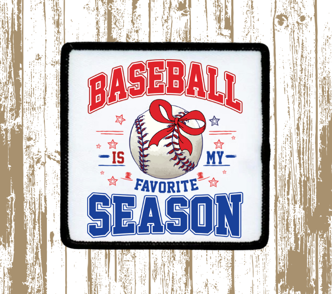 Baseball is My Favorite Season Patch
