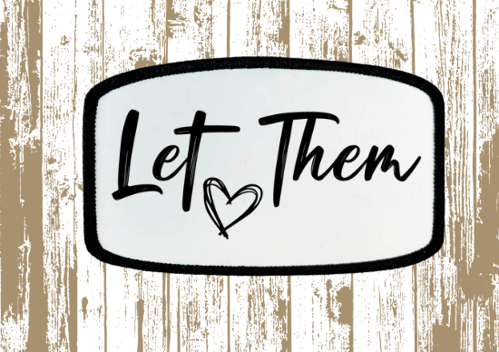 Let Them Patches