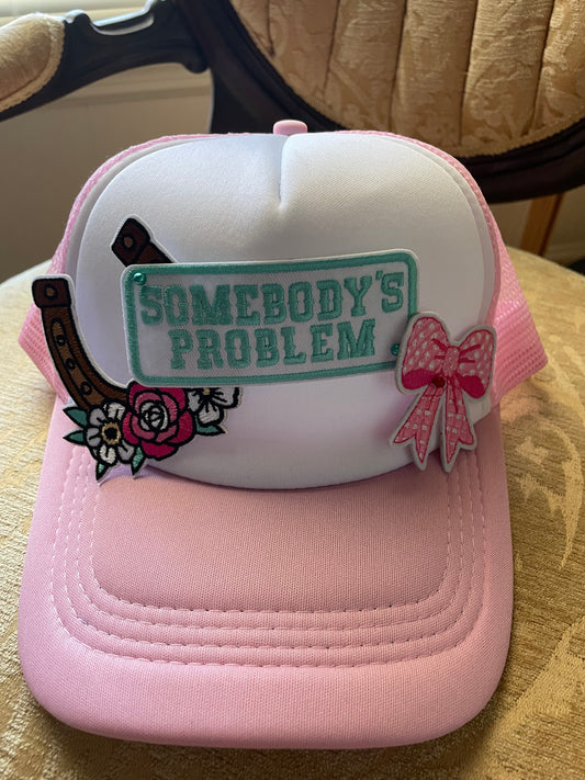 Somebody’s Problem Trucker Hat