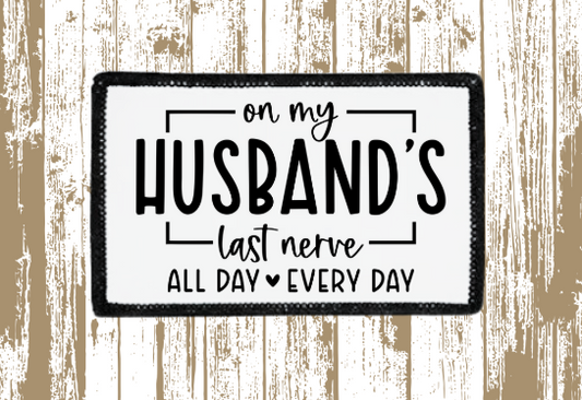 Husband's Last Nerve Patch