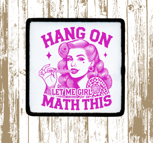 Girl Math Patch – True Bonds Designs