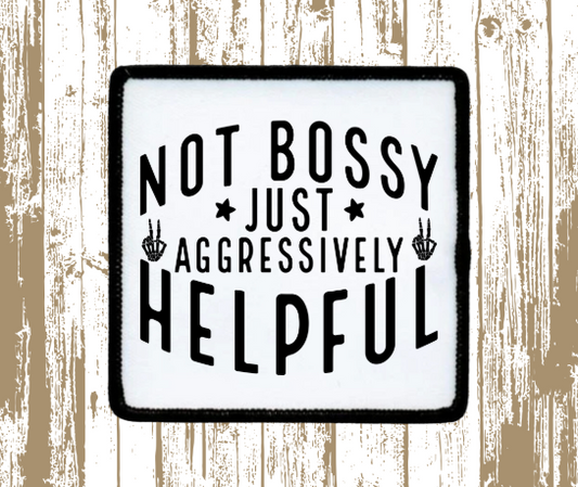 Not Bossy Patch