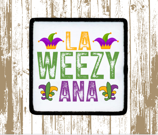 La Weezy Ana Patch