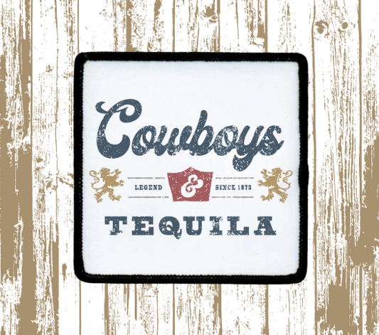 Cowboys and Tequila  Patch