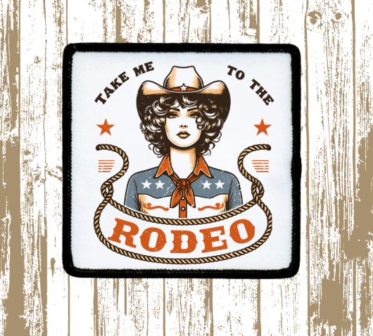 Take me to the Rodeo Patch